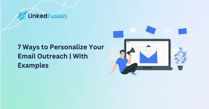 7 Ways to Personalize Your Email Outreach