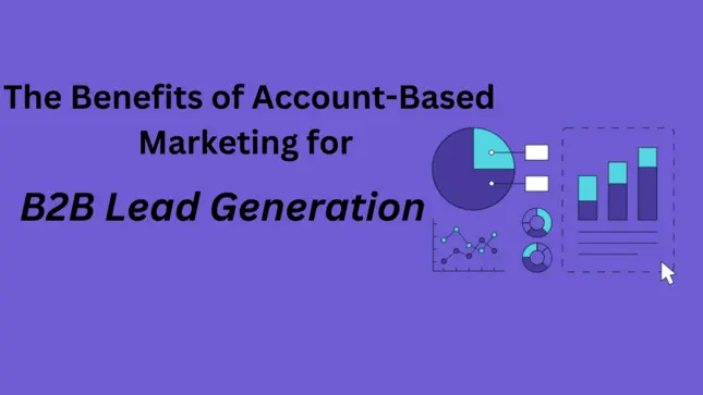 benifits-of-account-based-marketing-for-lead-generation