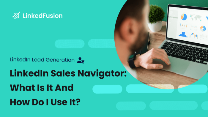 sales navigator generate leads using it