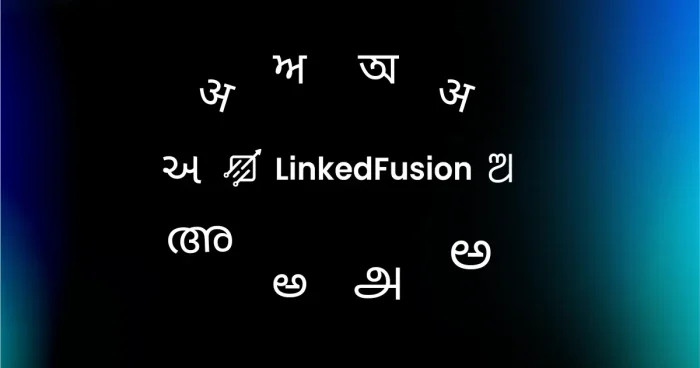 LinkedFusion Supports Indian Languages