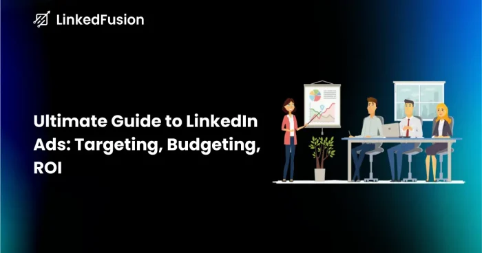 Ultimate guide to LinkedIn ads featuring