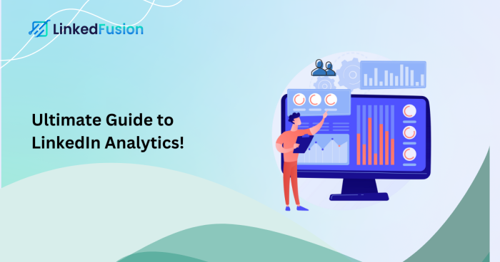 Guide to LinkedIn Analytics