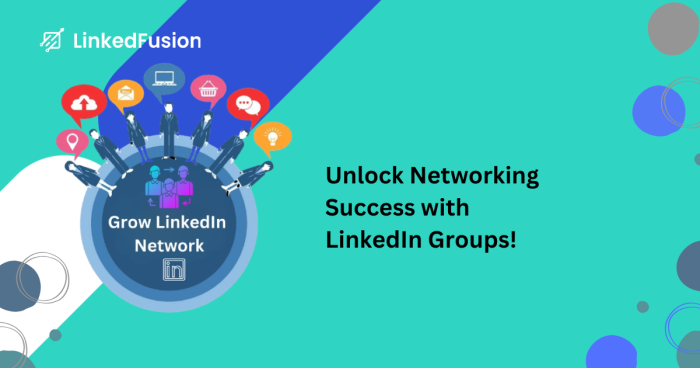 Leverage LinkedIn Groups for Networking