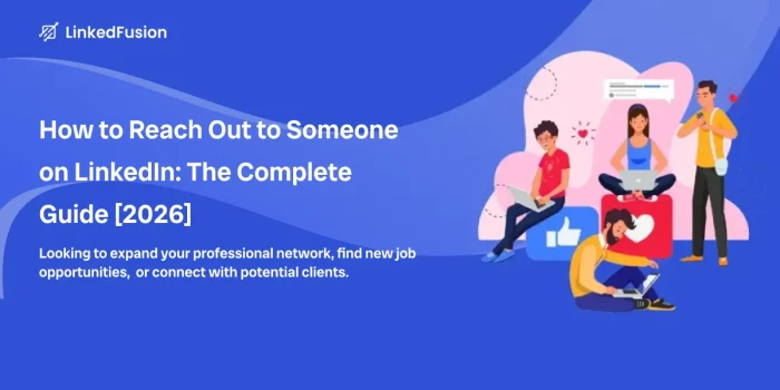 How to Reach Out to Someone on LinkedIn_ The Complete Guide [2026]