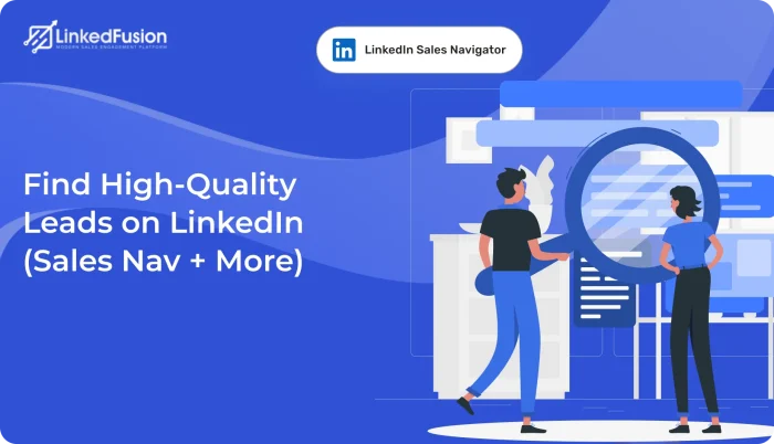 Find High-Quality Leads on LinkedIn Sales Nav + More