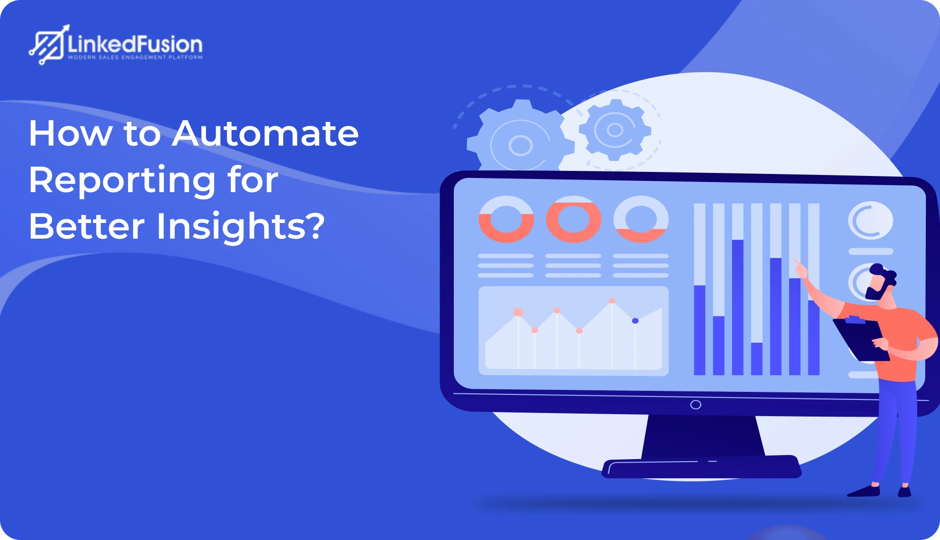 How to Automate Reporting for Better Insights?