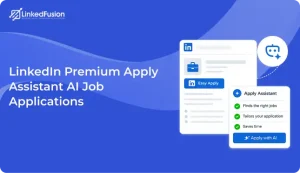 LinkedIn Premium Apply Assistant AI Job Applications