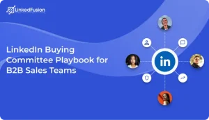 LinkedIn Buying Committee Playbook for B2B Sales Teams